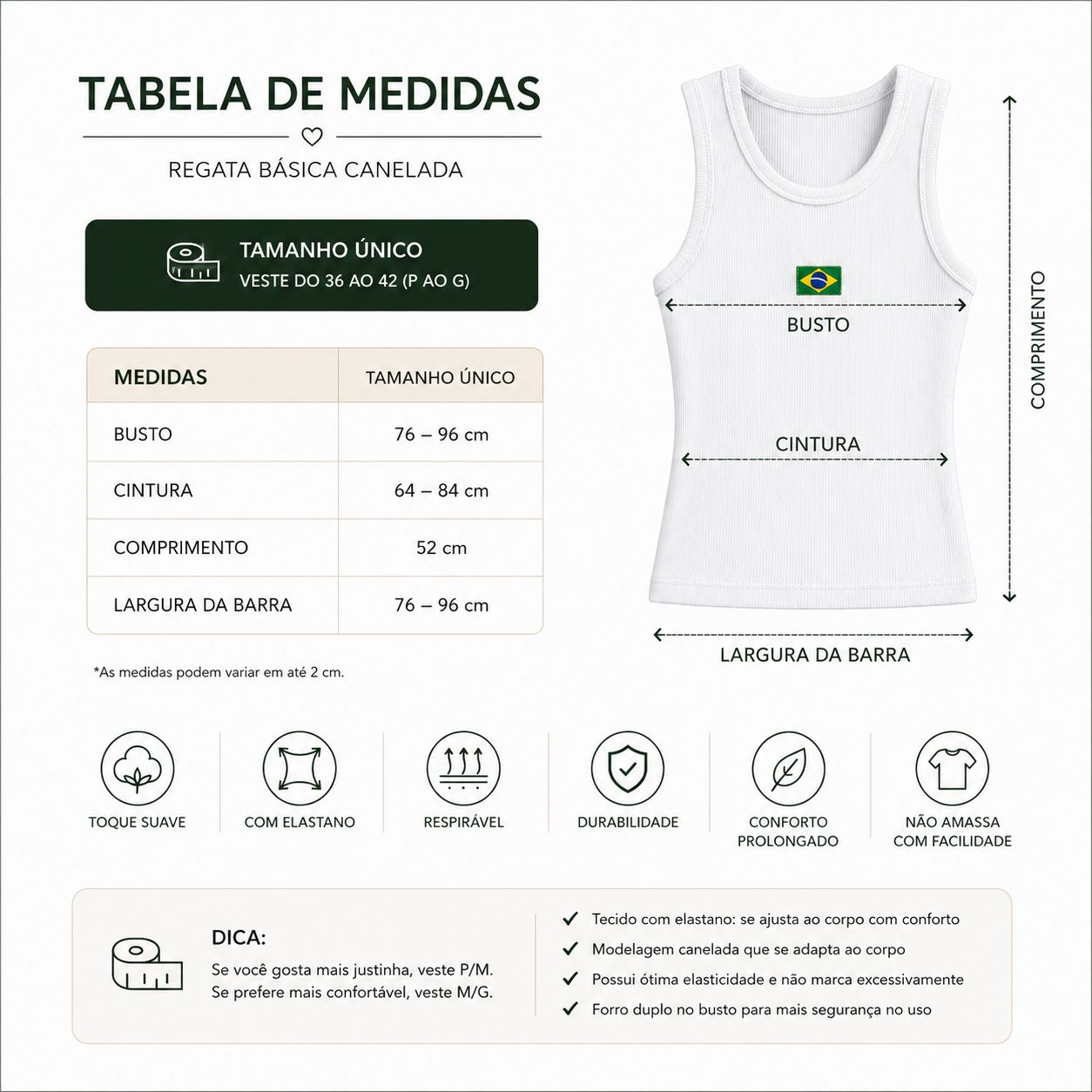 Tabela de Medidas - Regata Brasil Premium - Busto 76-96cm, Cintura 64-84cm, Comprimento 52cm